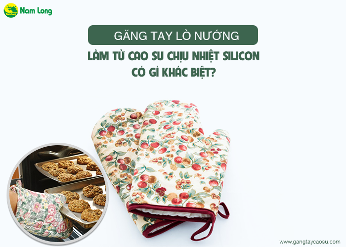 Găng tay lò nướng làm từ cao su chịu nhiệt silicone, có gì khác biệt-1