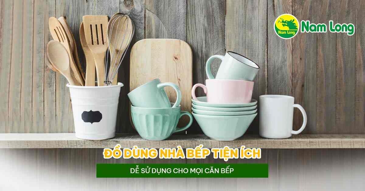 Đồ dùng nhà bếp tiện ích cho mọi gia đình