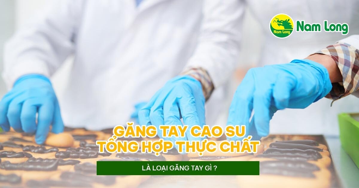 gang tay cao su tong hop va nhung dieu can biet