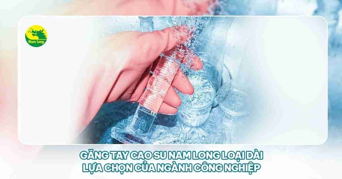 Găng tay cao su Nam Long loại dài